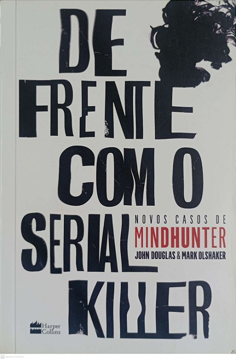 Livro de Frente com o Serial Killer Autor Douglas, John (2022) [usado]