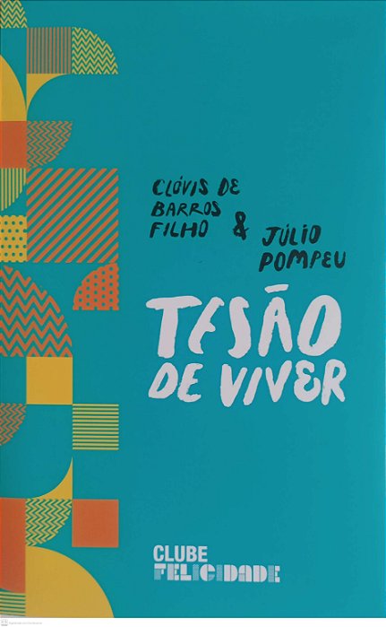 Livro Tesão de Viver Autor Filho, Clívos de Barros (2020) [seminovo]