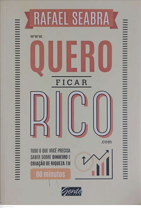 Livro Quero Ficar Rico Autor Seabra, Rafael (2016) [usado]