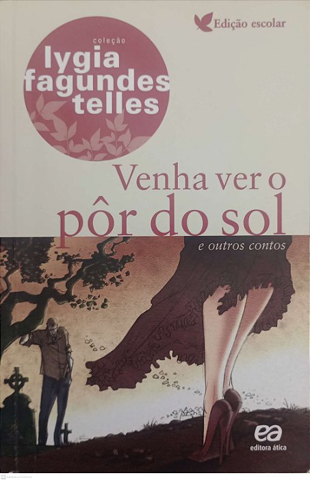 Livro Venha Ver o Pôr do Sol e Outros Contos Autor Telles, Lygia Fagundes (2021) [usado]