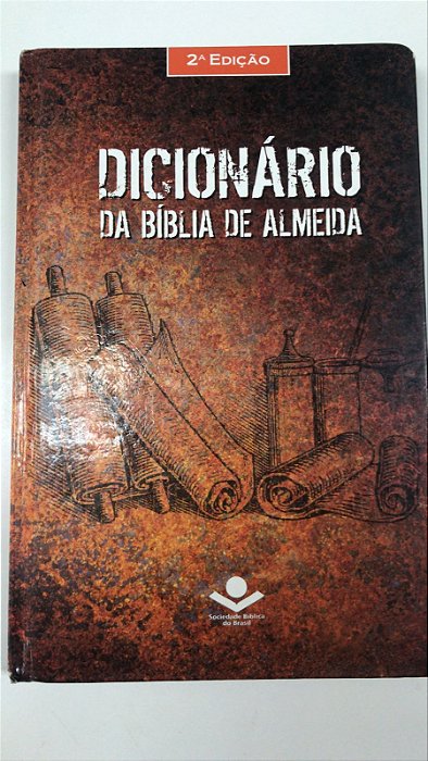 Livro Dicionário da Bíblia de Almeida Autor Kaschel, Werner (2005) [usado]