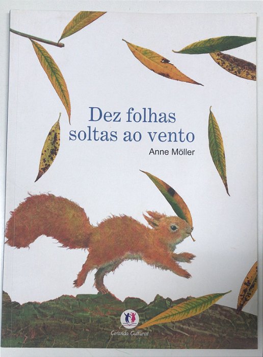 Livro Dez Folhas Soltas ao Vento Autor Moller, Anne (2011) [usado]