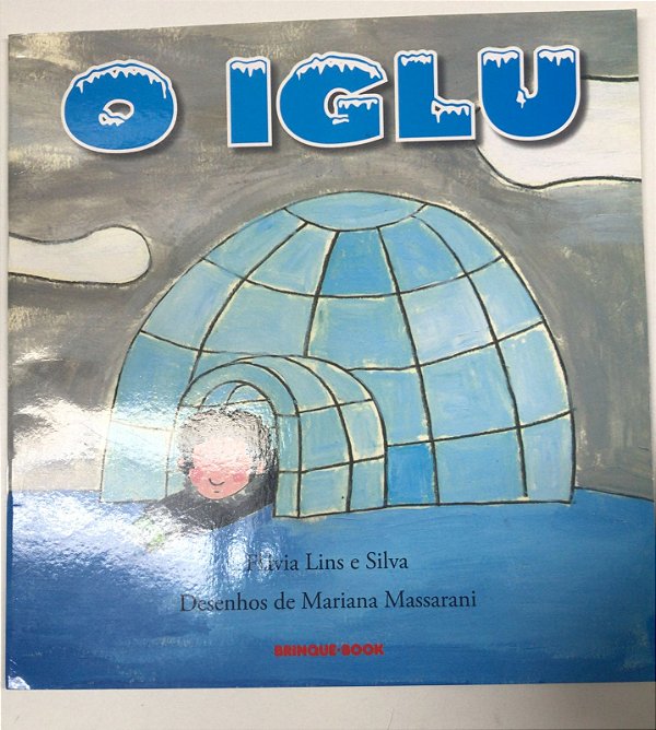 Livro o Iglu Autor Lins, Flávia e Silva (2008) [usado]