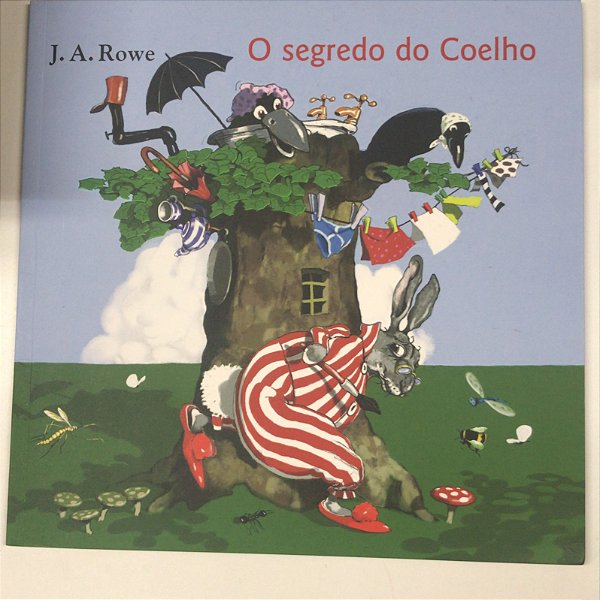 Livro o Segredo do Coelho Autor Rowe, J.a. (2010) [usado]