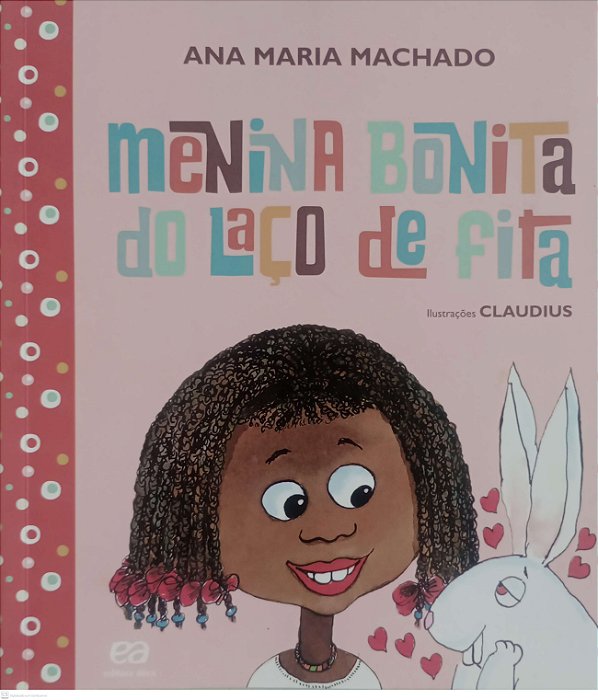 Livro Menina Bonita do Laço de Fita Autor Machado, Ana Maria (2018) [usado]