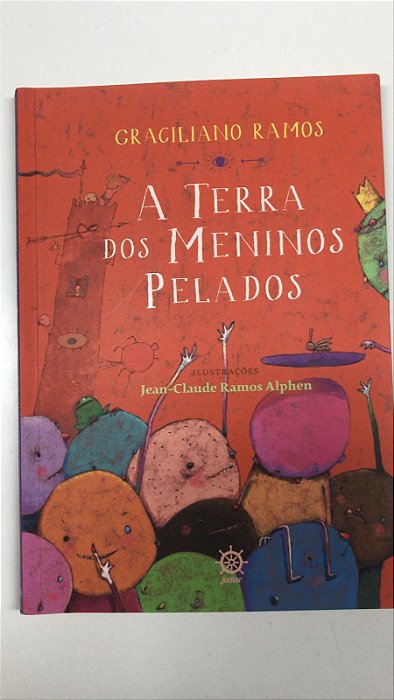Livro a Terra dos Meninos Pelados Autor Ramos, Graciliano (2021) [usado]