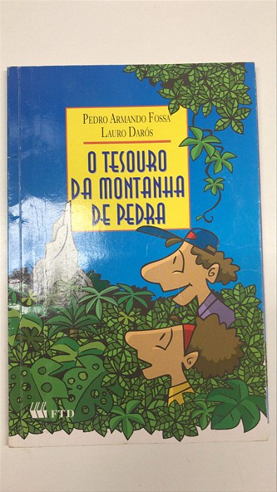 Livro o Tesouro da Montanha de Pedra Autor Fossa, Pedro Armando (2006) [usado]