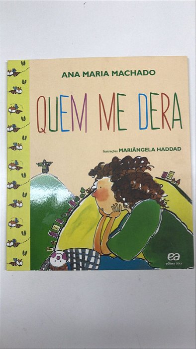 Livro Quem Me Dera Autor Machado, Ana Maria (2014) [usado]