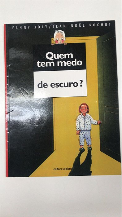 Livro Quem Tem Medo de Escuro? Autor Joly, Fanny (2015) [usado]