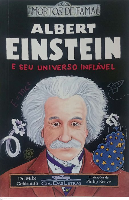 Livro Albert Einstein e seu Universo Inflável Autor Goldsmith, Dr. Mike (2011) [usado]