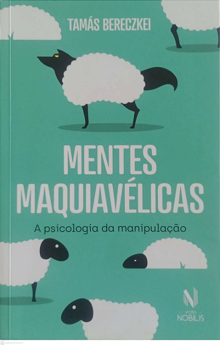 Livro Mentes Maquiavélicas Autor Bereczkei, Tamás (2019) [usado]