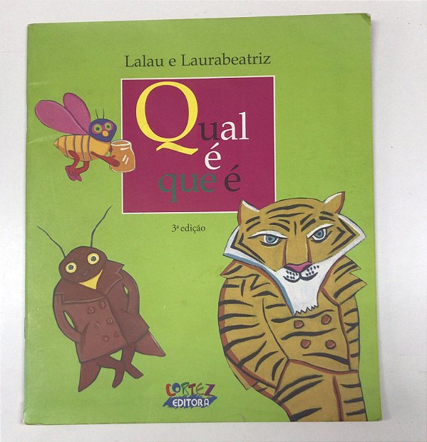 Livro Qual é que é Autor Lalau e Laurabeatriz (2010) [usado]