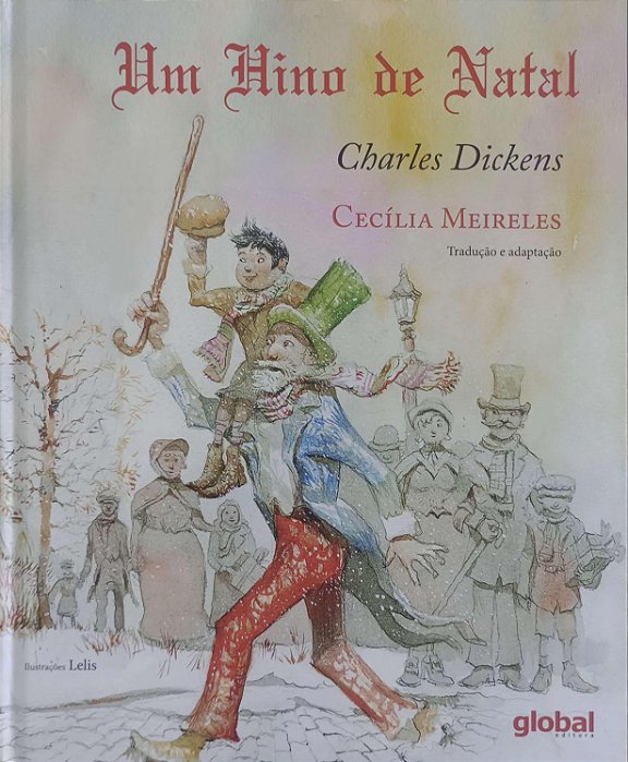Livro um Hino de Natal (adaptado por Cecília Meireles) Autor Dickens, Charles (2017) [seminovo]
