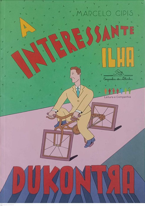 Livro a Interessante Ilha Dukontra Autor Cipis, Marcelo (2015) [usado]