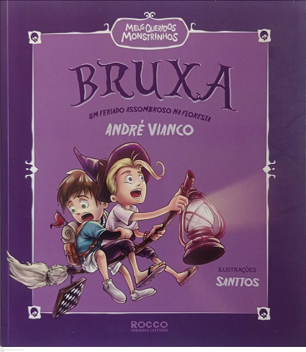 Livro Bruxa: um Feriado Assombroso na Floresta Autor Vianco, André (2014) [seminovo]
