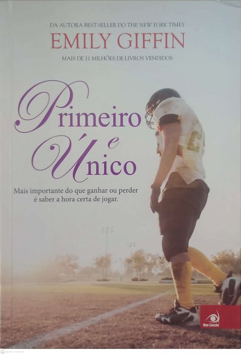 Livro Primeiro e Único Autor Giffin, Emily (2015) [usado]