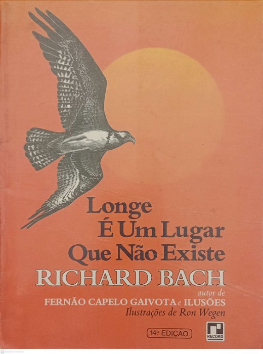 Livro Longe é um Lugar que Não Existe Autor Bach, Richard [usado]