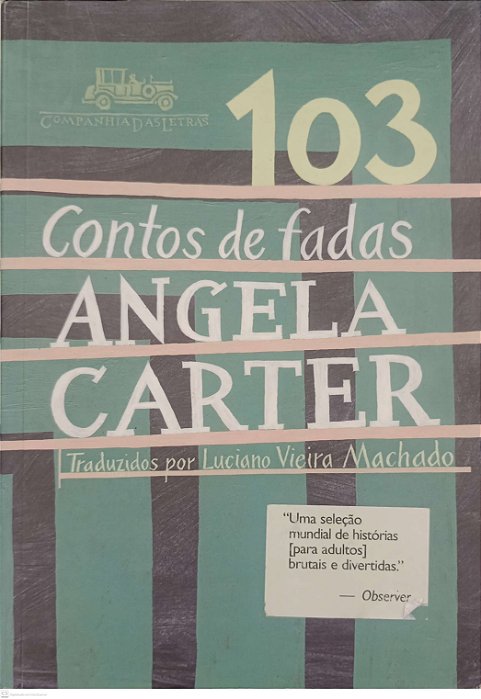 Livro 103 Contos de Fadas Autor Carter, Angela (2007) [usado]