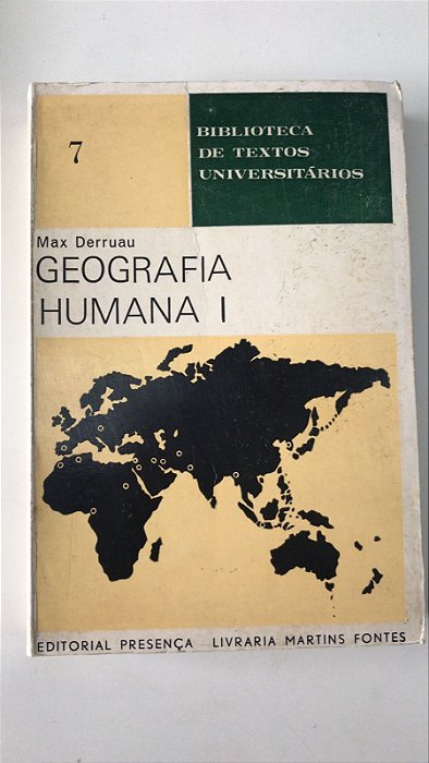 Livro Geografia Humana Vol. I Autor Derruau, Max [usado]