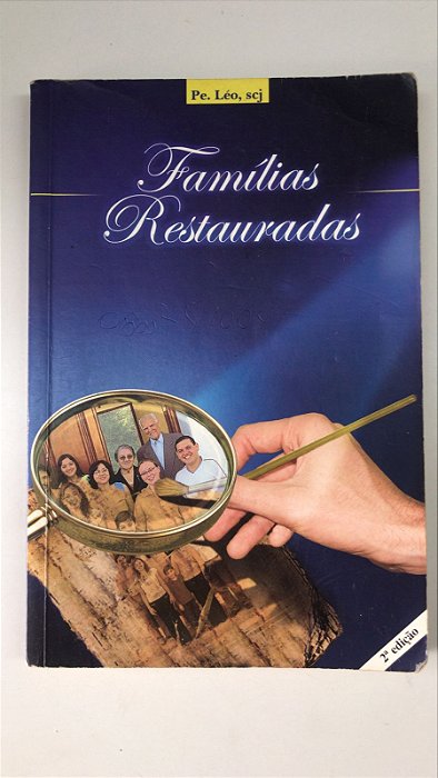 Livro Famílias Restauradas Autor Léo, Pe. (2005) [usado]