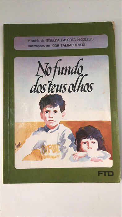 Livro no Fundo dos Teus Olhos Autor Nicolelis, Giselda Laporta (1987) [usado]