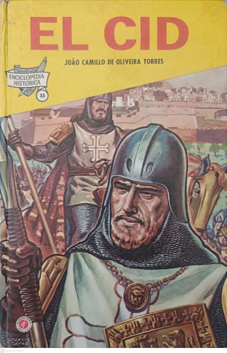 Livro El Cid - Enciclopédia Histórica 15 Autor Torres, João Camillo de Oliveira (1964) [usado]
