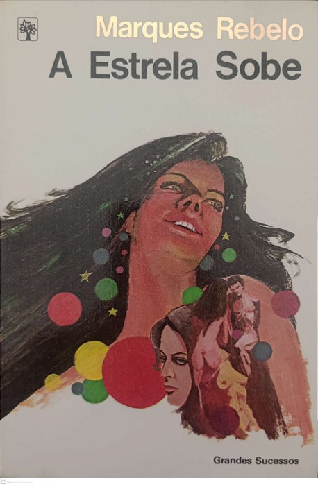 Livro a Estrela Sobe Autor Rebelo, Marques (1983) [usado]