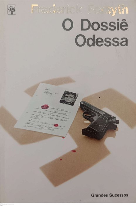 Livro o Dossiê Odessa Autor Forsyth, Frederick (1982) [usado]