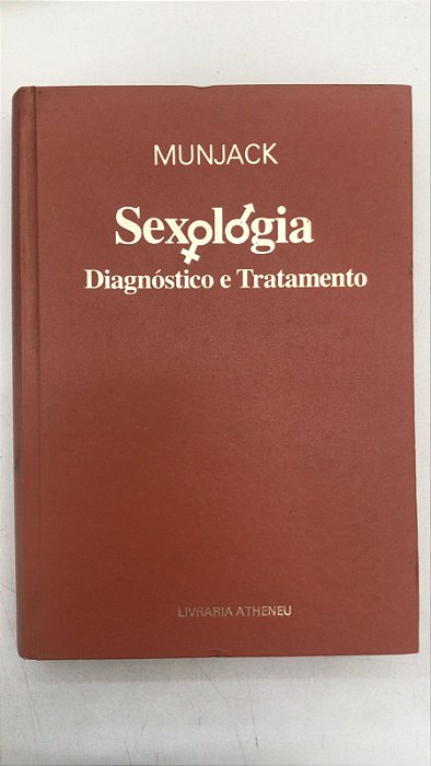 Livro Sexologia: Diagnóstico e Tratamento Autor Munjack (1984) [usado]