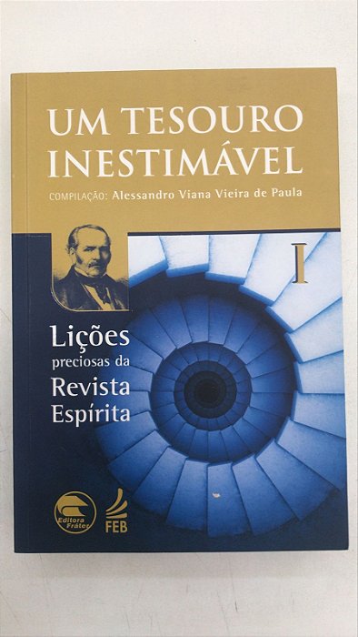 Livro um Tesouro Inestimável Vol.i Autor Paula, Alessandro Viana Vieira de (2017) [usado]