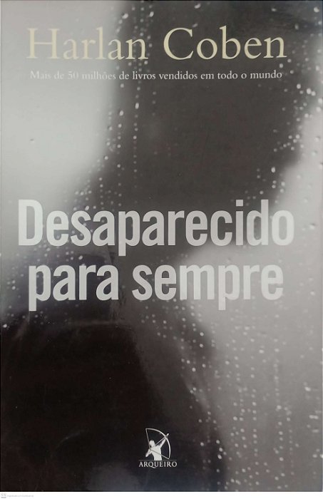 Livro Desaparecido para Sempre Autor Coben, Harlan (2010) [usado]