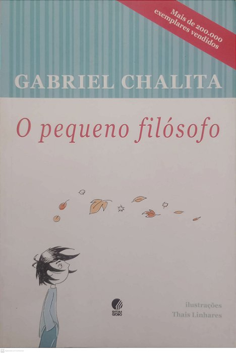 Livro o Pequeno Filósofo Autor Chalita, Gabriel (2011) [seminovo]