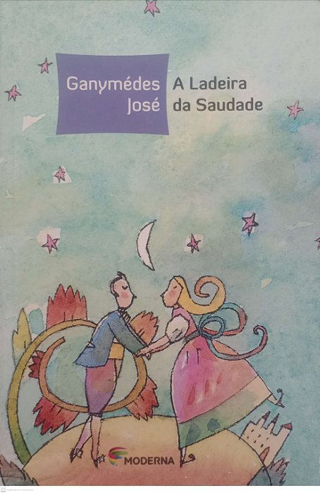 Livro a Ladeira da Saudade Autor José, Ganymédes (2012) [usado]