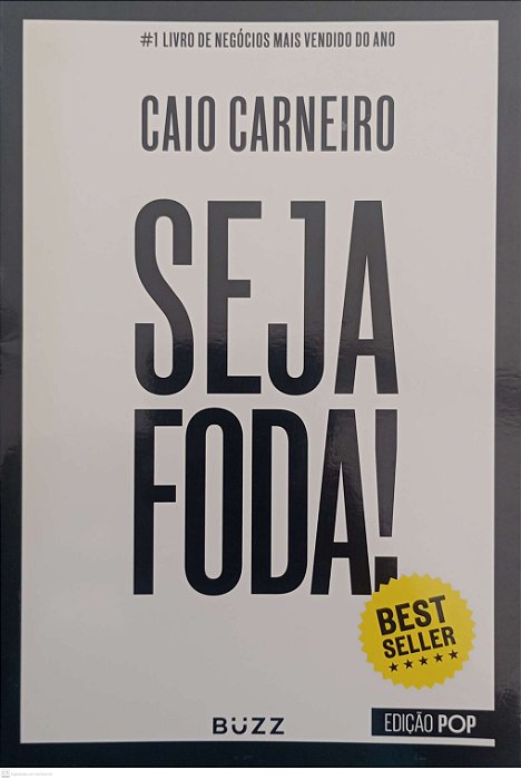 Livro Seja Foda ! Autor Carneiro, Caio (2017) [usado]
