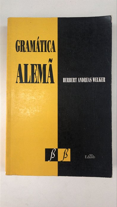 Livro Gramática Alemã Autor Welker, Herbert Andreas (1992) [usado]
