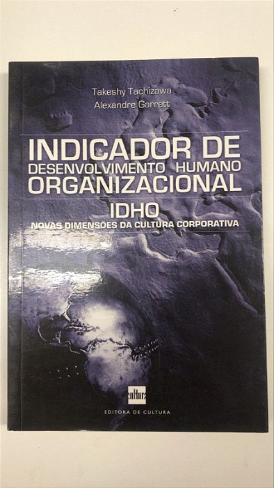 Livro Indicador de Desenvolvimento Humano Organizacional- Idho Autor Tachizawa , Takeshy (2008) [usado]