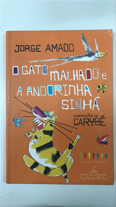 Livro o Gato Malhado e a Andorinha Sinhá Autor Amado, Jorge (2016) [usado]