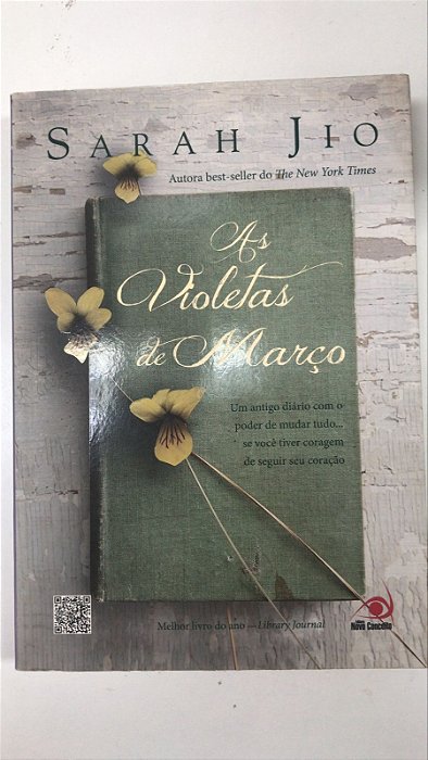 Livro as Violetas de Março: um Antigo Diário com o Poder de Mudar Tudo... Autor Jio, Sarah (2013) [usado]