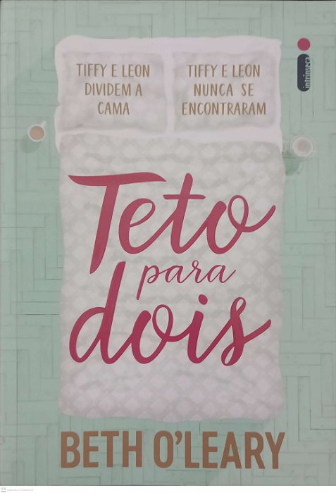 Livro Teto para Dois Autor O''leary, Beth (2021) [seminovo]