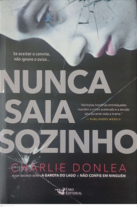 Livro Nunca Saia Sozinho Autor Donlea, Charlie (2020) [seminovo]