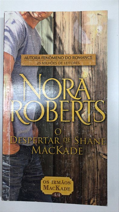 Livro o Despertar de Shane Mackade Autor Roberts, Nora (2012) [usado]