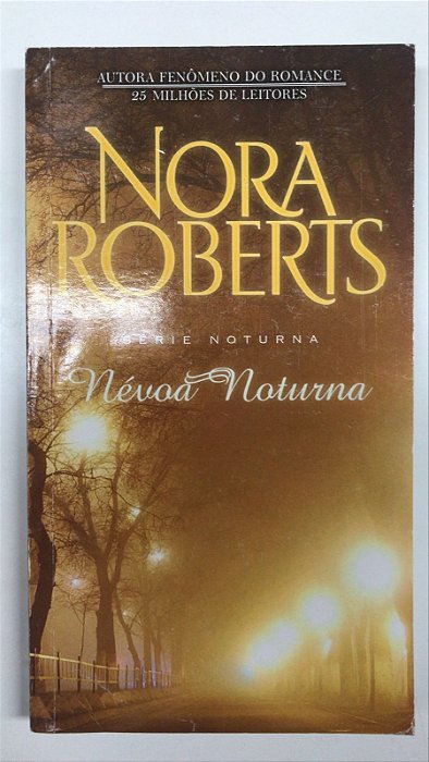Livro Névoa Noturna- Série Noturna Autor Roberts, Nora (2014) [usado]
