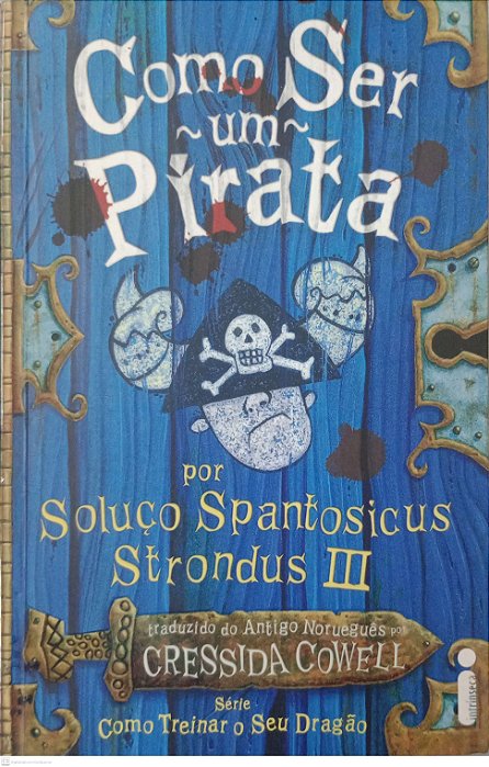 Livro Como Ser um Pirata Autor Cowell, Cressida (2010) [usado]
