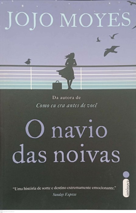 Livro o Navio das Noivas Autor Moyes, Jojo (2017) [seminovo]