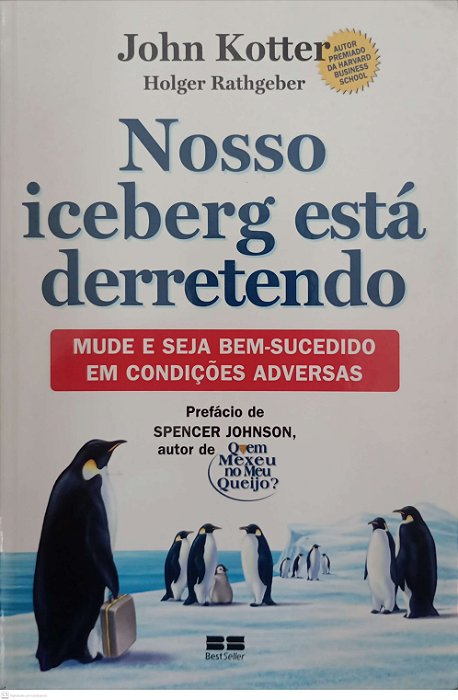 Livro Nosso Iceberg Está Derretendo Autor Kotter, John (2009) [usado]