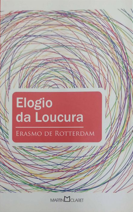 Livro Elogio da Loucura Autor Rotterdam, Erasmo de (2019) [seminovo]