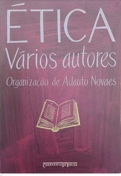 Livro Ética (vários Autores) Autor Novaes (org.), Adauto (2007) [usado]