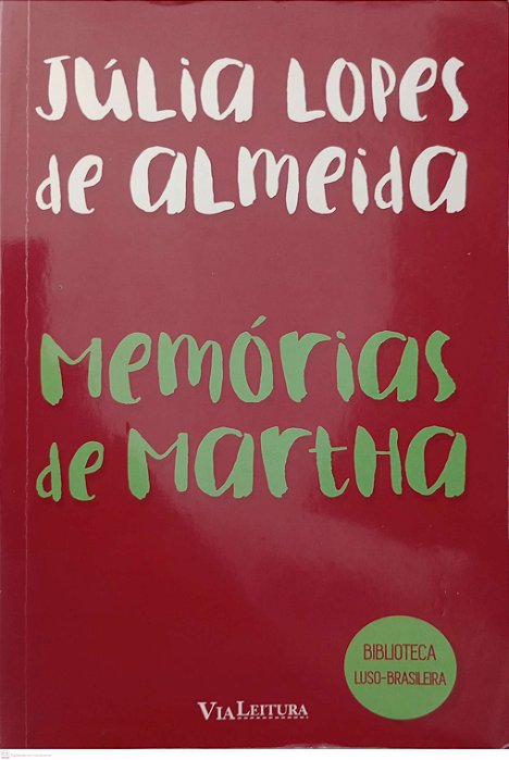 Livro Memórias de Martha Autor Almeida, Júlia Lopes de (2025) [usado]