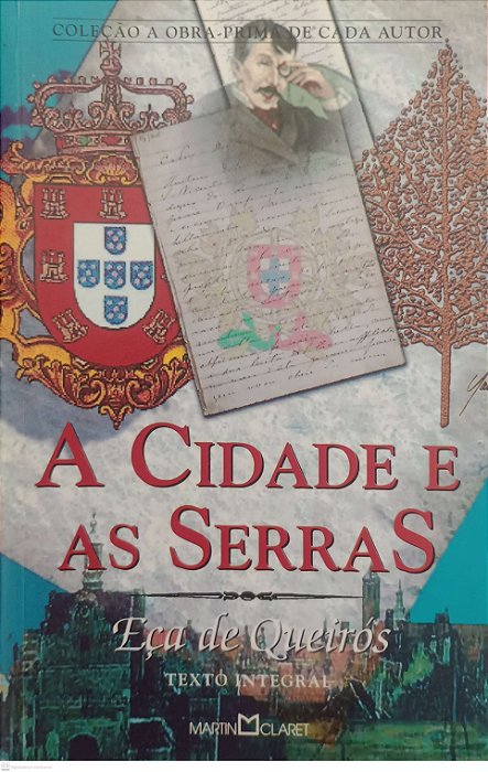 Livro a Cidade e as Serras Autor Queirós, Eça de (2004) [usado]