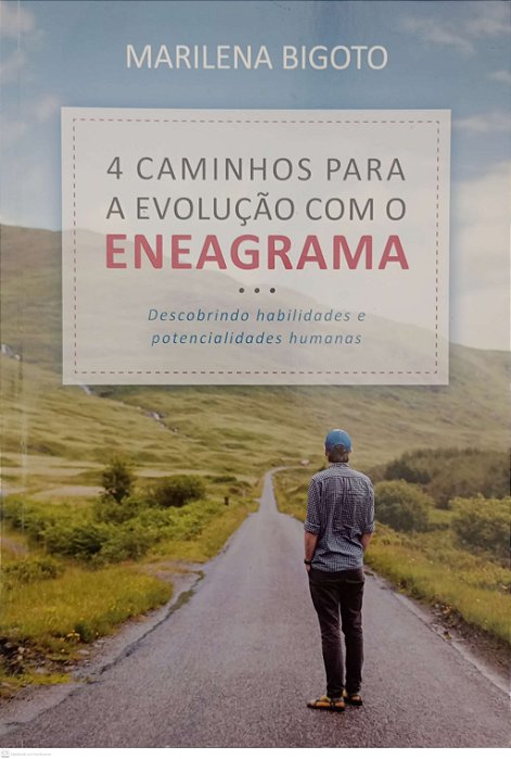 Livro 4 Caminhos para a Evolução com a Eneagrama Autor Bigoto, Marilena (2016) [usado]